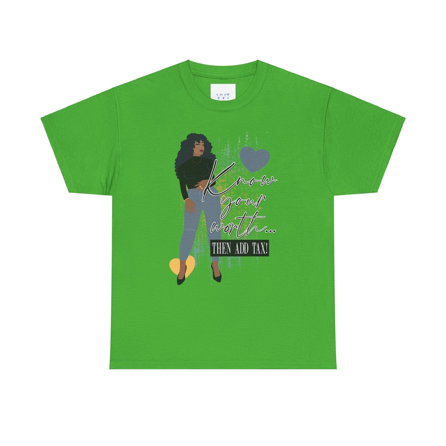 “Know Your Worth, Then Add Tax” Women Empowerment T-Shirt - Black Shirt w/ Blue Jeans