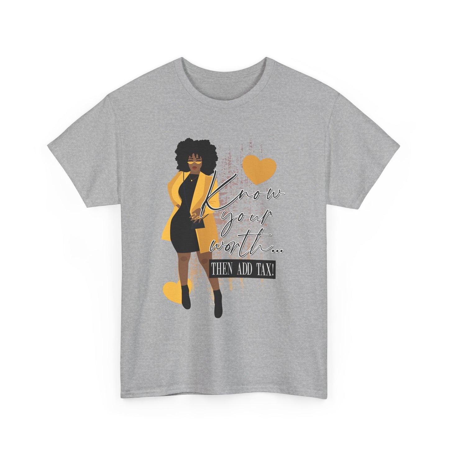 “Know Your Worth, Then Add Tax” Women Empowerment T-Shirt - Black Dress w/ Yellow Jacket