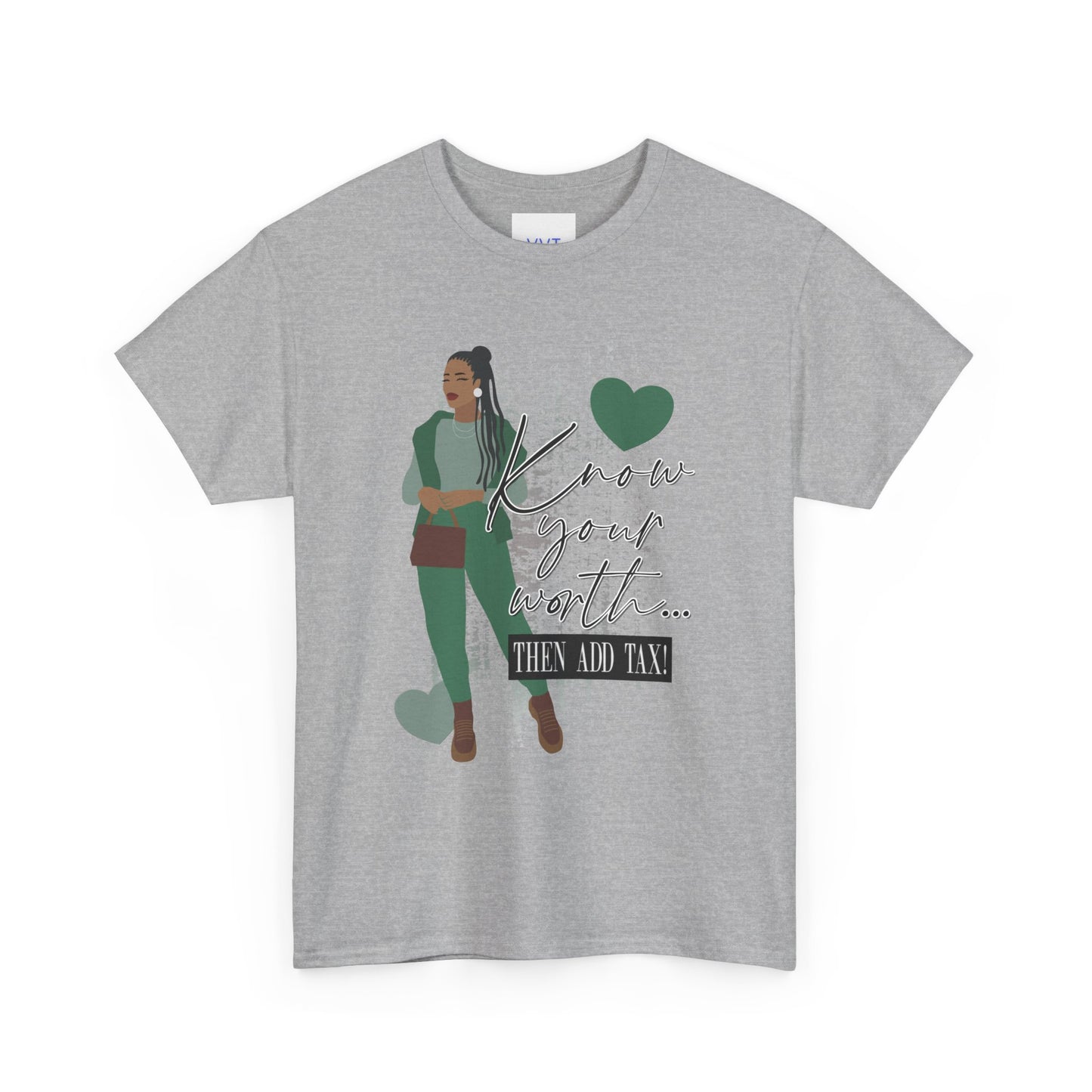 “Know Your Worth, Then Add Tax” Women Empowerment T-Shirt - Green Outfit