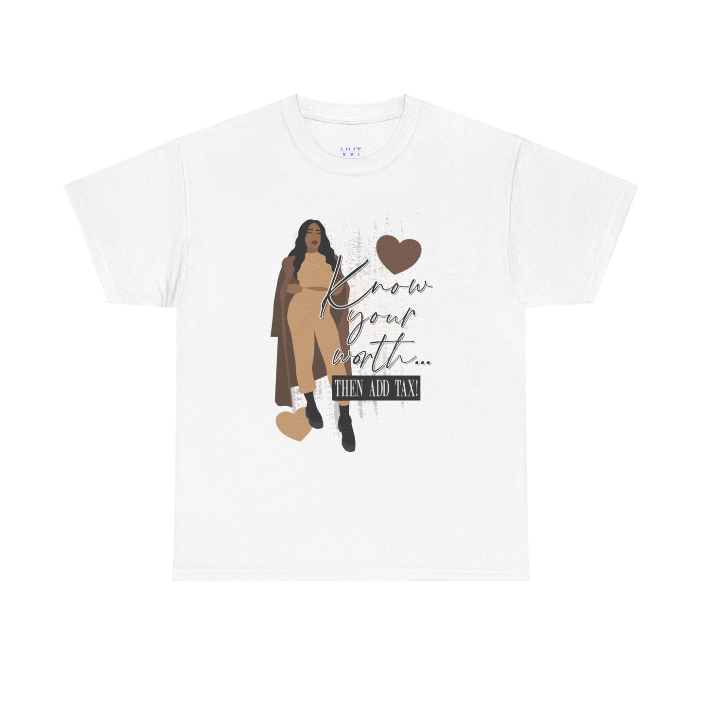 “Know Your Worth, Then Add Tax” Women Empowerment T-Shirt - Tan Outfit