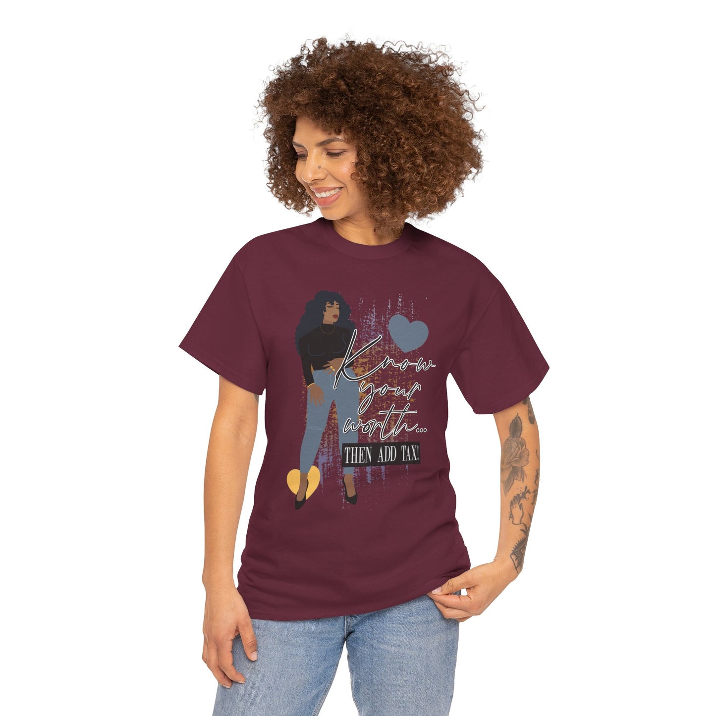 “Know Your Worth, Then Add Tax” Women Empowerment T-Shirt - Black Shirt w/ Blue Jeans