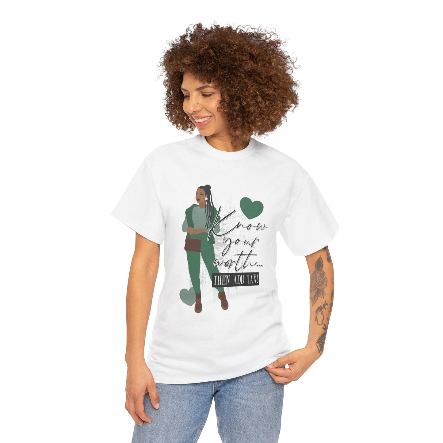“Know Your Worth, Then Add Tax” Women Empowerment T-Shirt - Green Outfit