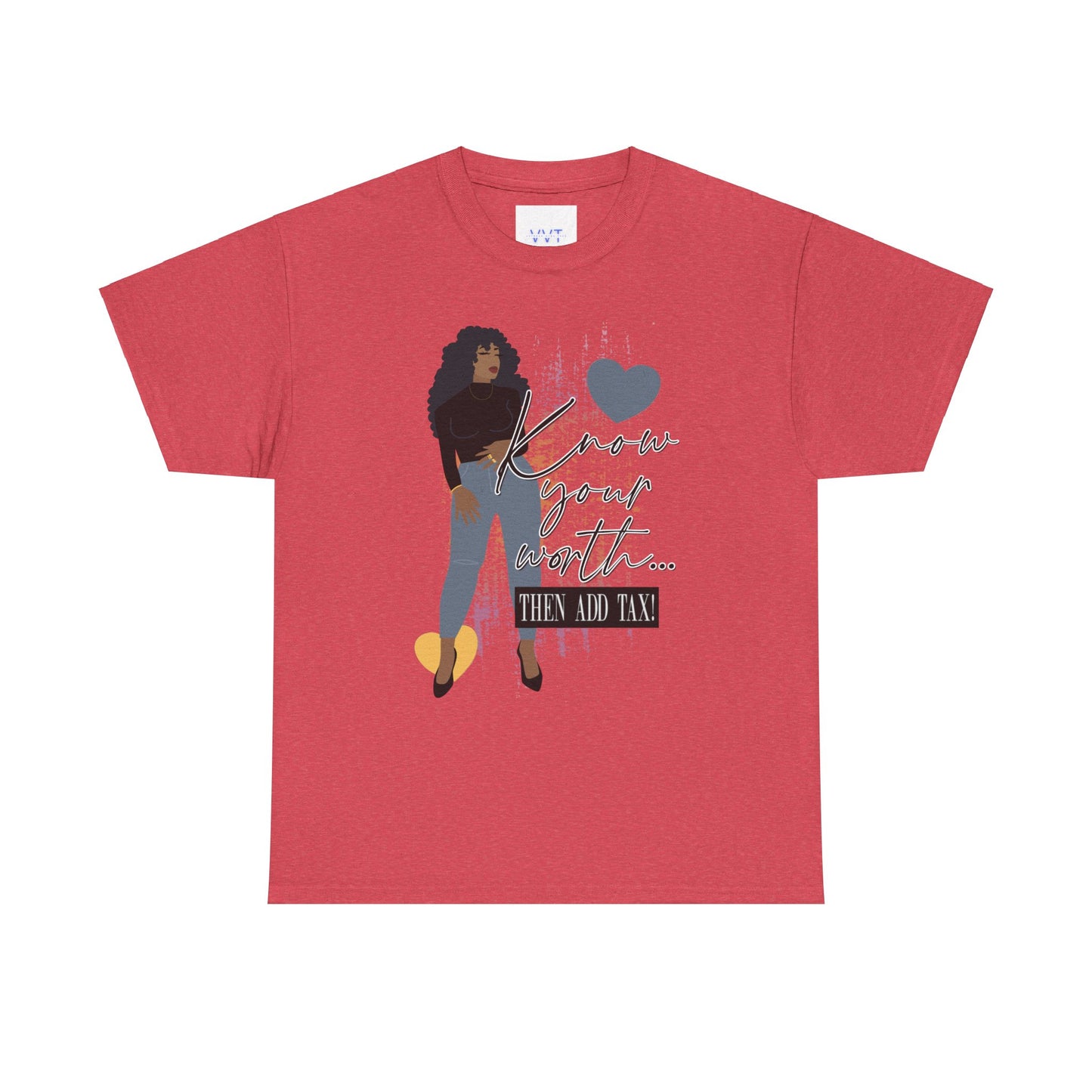 “Know Your Worth, Then Add Tax” Women Empowerment T-Shirt - Black Shirt w/ Blue Jeans