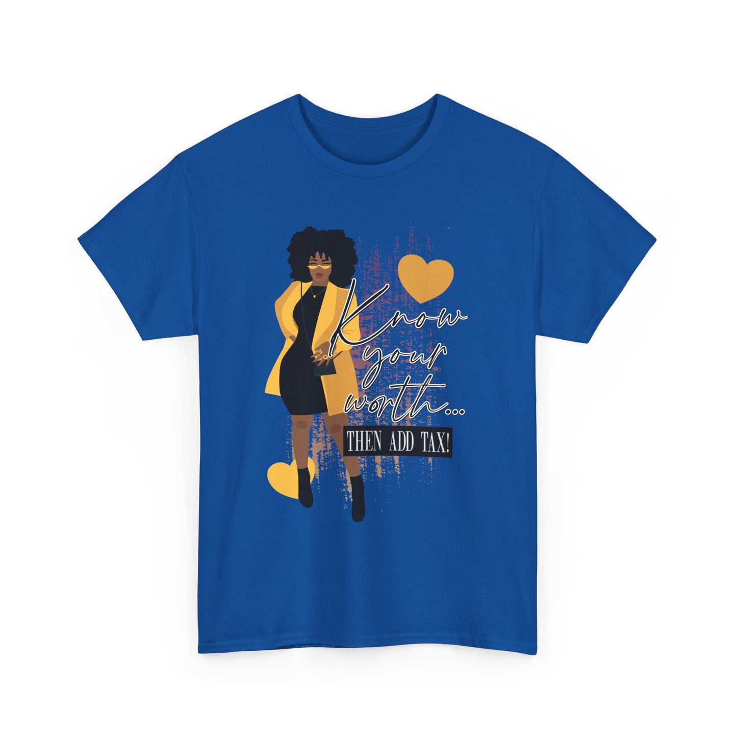“Know Your Worth, Then Add Tax” Women Empowerment T-Shirt - Black Dress w/ Yellow Jacket