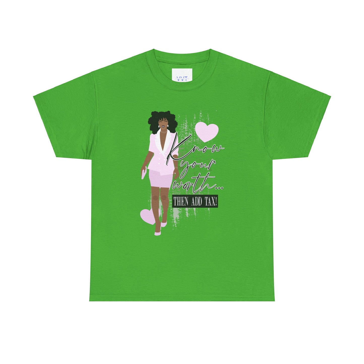 “Know Your Worth, Then Add Tax” Women Empowerment T-Shirt - Pink Suit