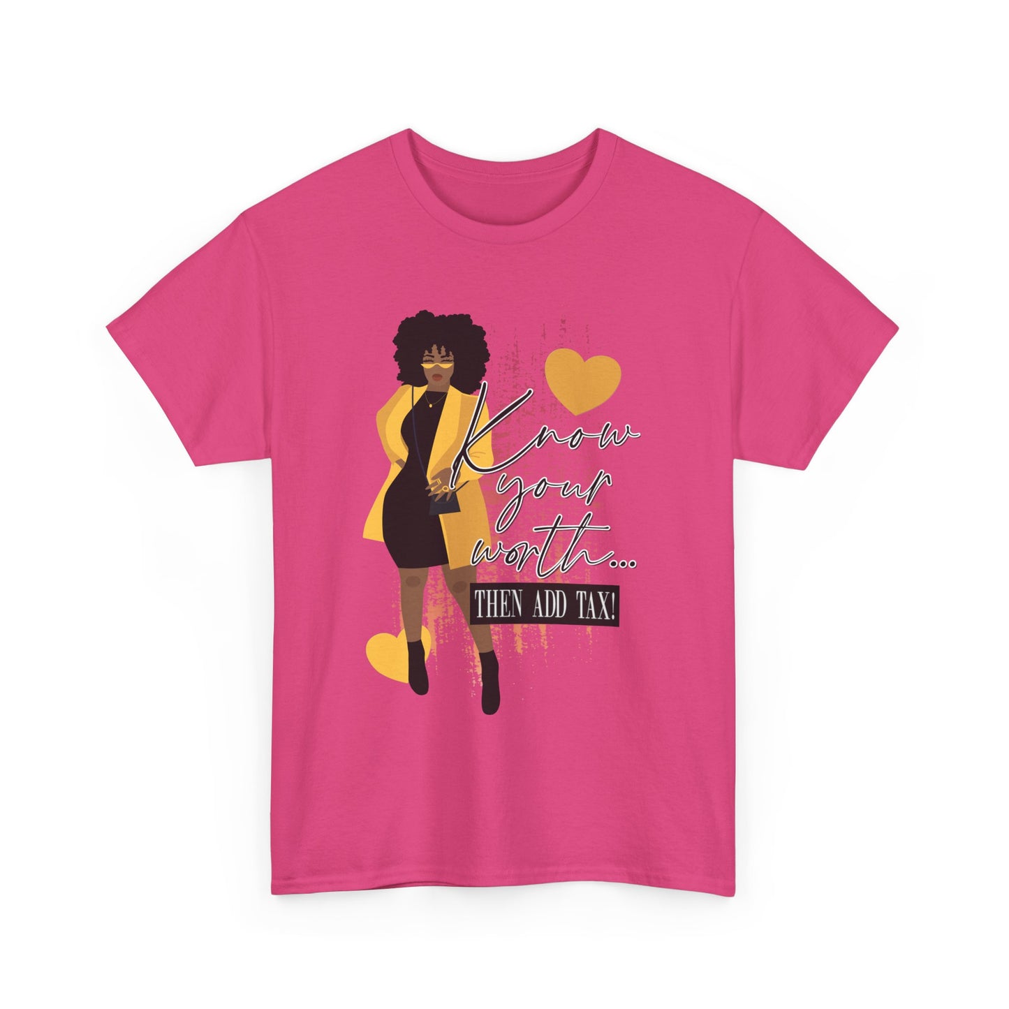 “Know Your Worth, Then Add Tax” Women Empowerment T-Shirt - Black Dress w/ Yellow Jacket
