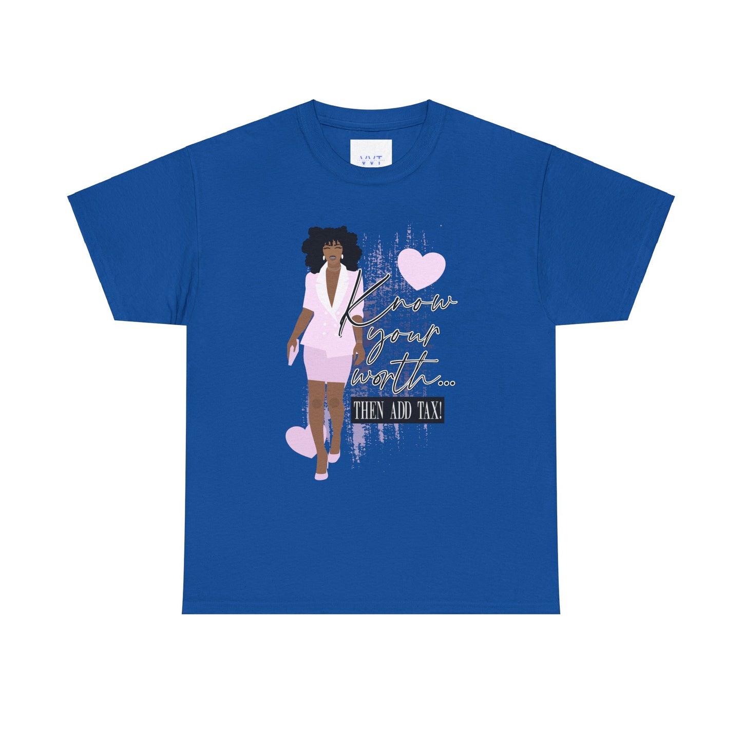 “Know Your Worth, Then Add Tax” Women Empowerment T-Shirt - Pink Suit