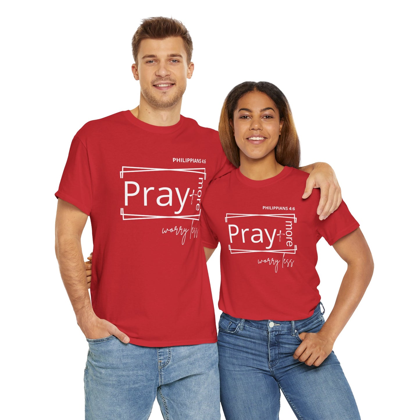 Red & White - Pray More, Worry Less Philippians 4:6