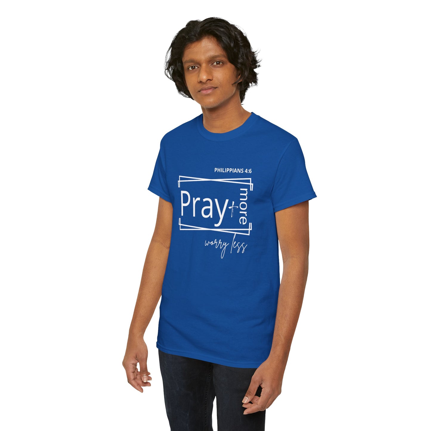 Blue & White - Pray More, Worry Less Philippians 4:6