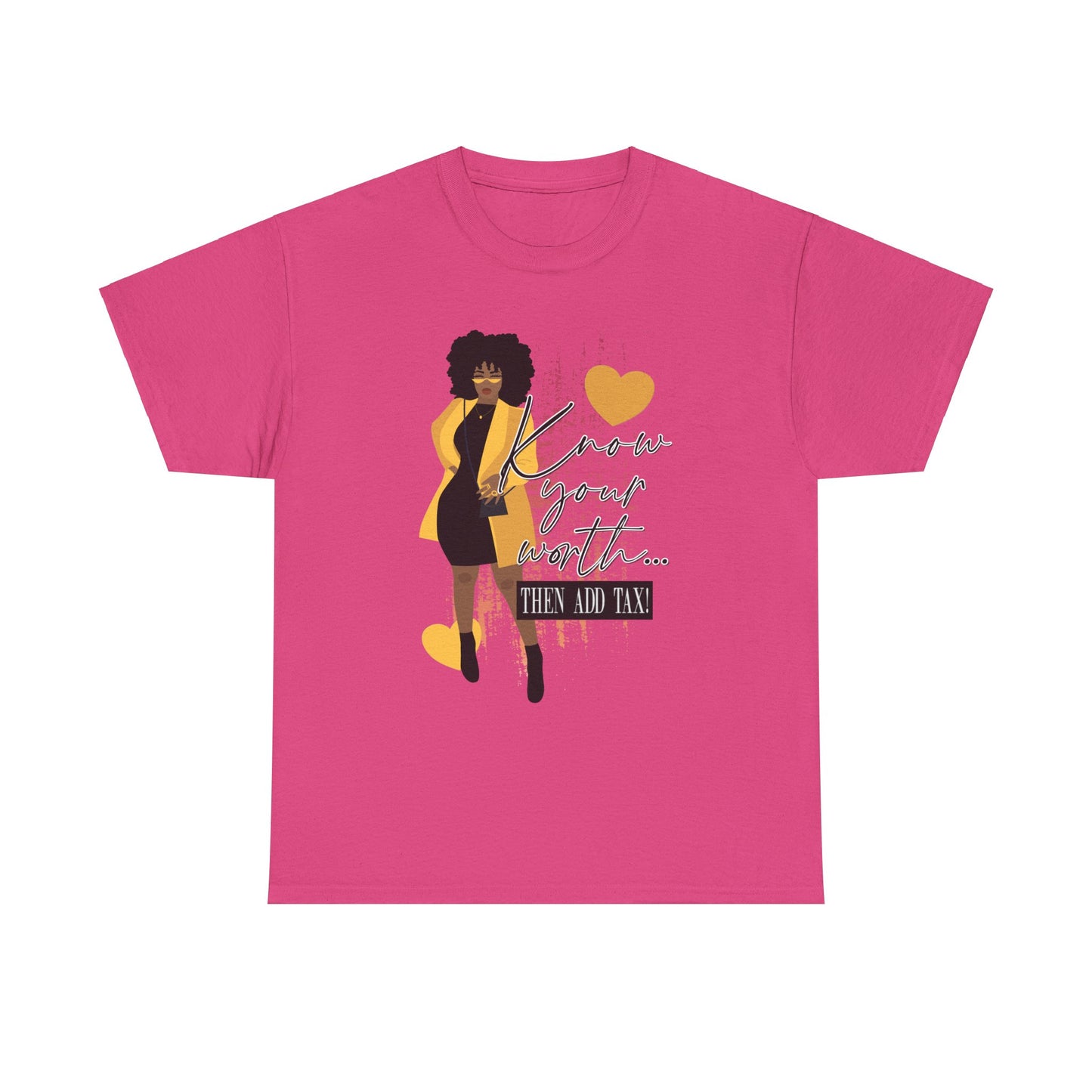 “Know Your Worth, Then Add Tax” Women Empowerment T-Shirt - Black Dress w/ Yellow Jacket
