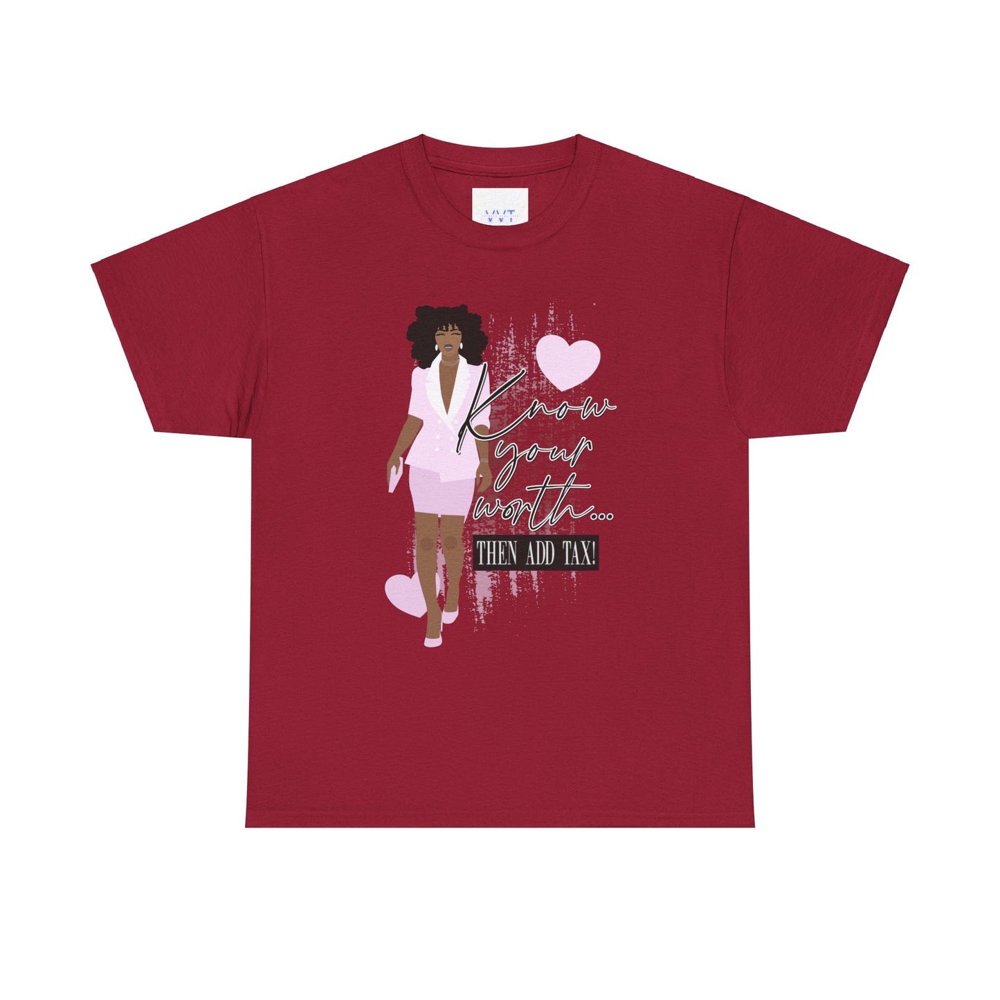 “Know Your Worth, Then Add Tax” Women Empowerment T-Shirt - Pink Suit