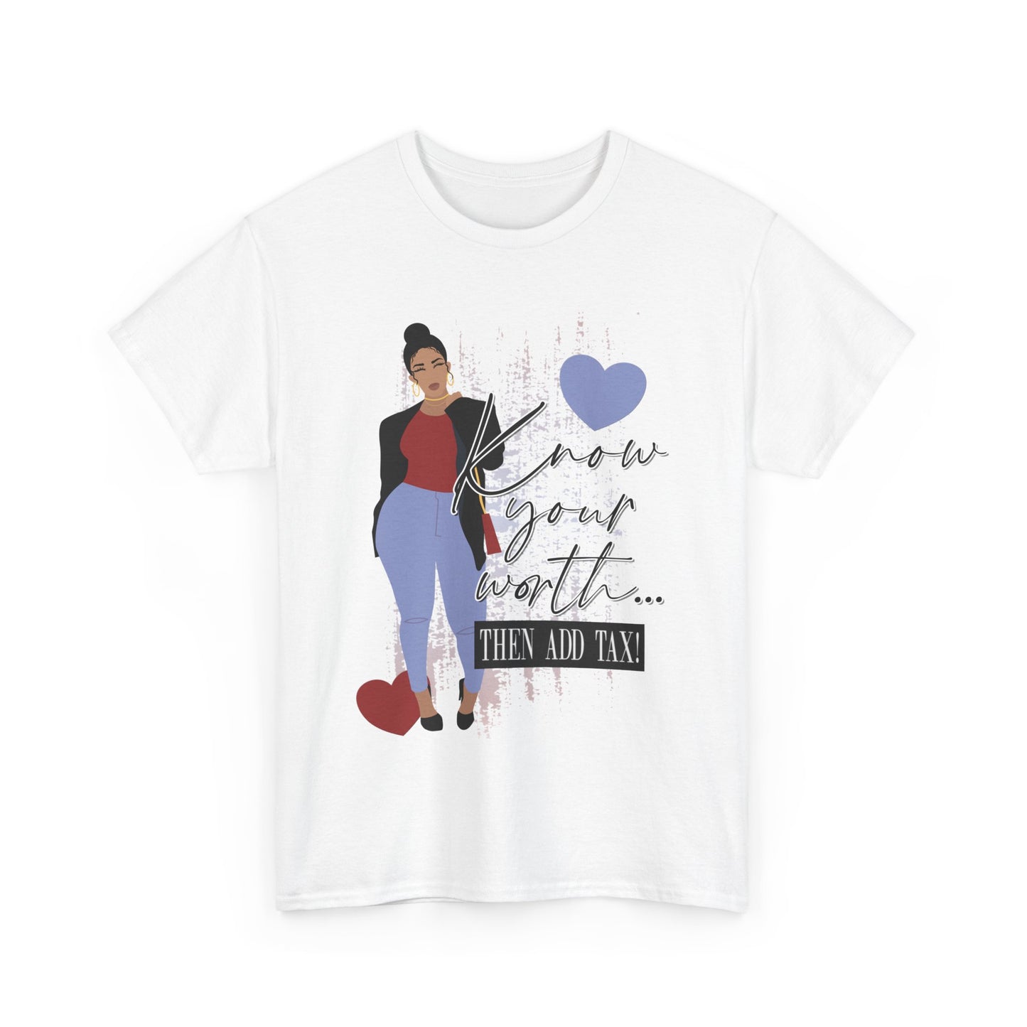 “Know Your Worth, Then Add Tax” Women Empowerment T-Shirt - Red Shirt w/ Black Jacket