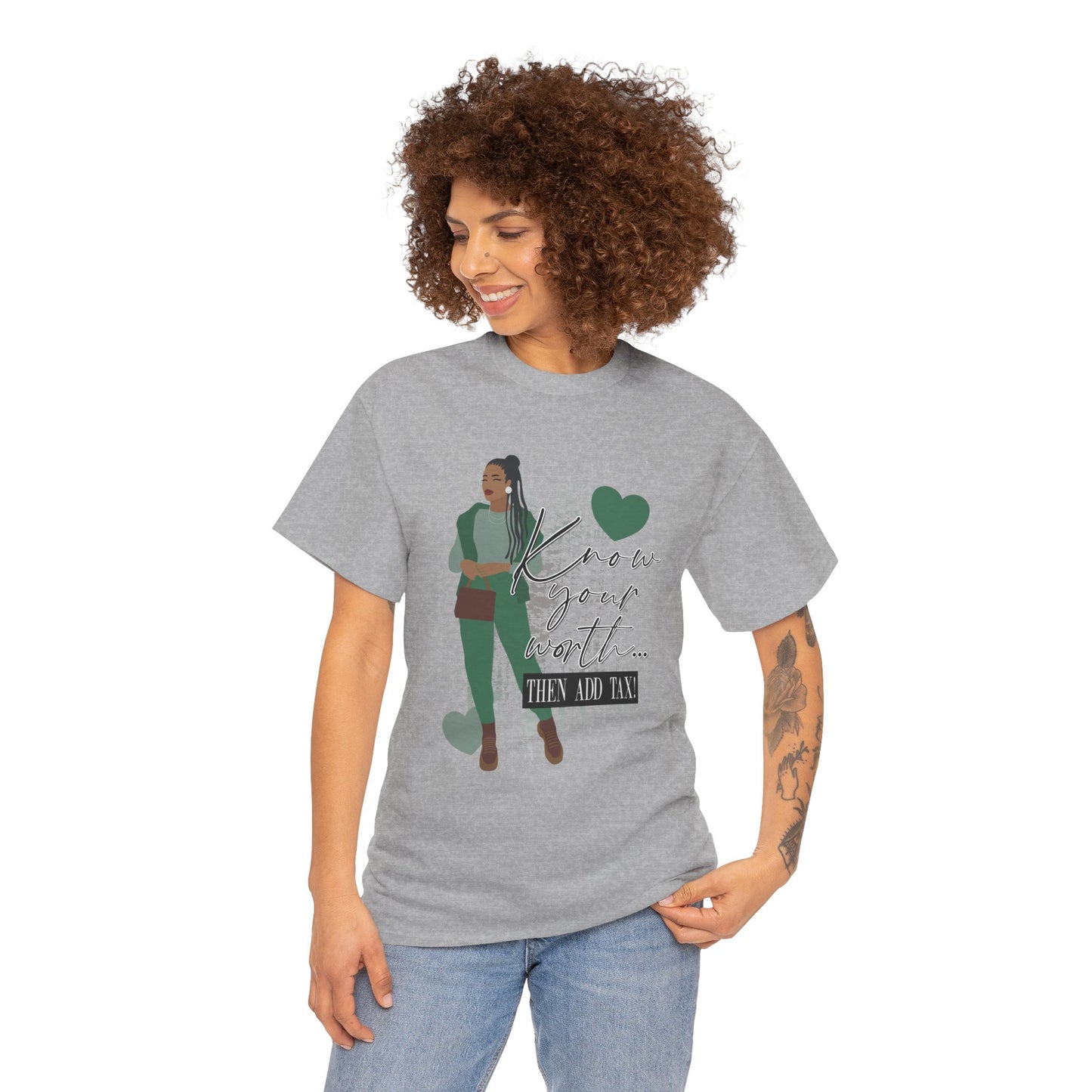 “Know Your Worth, Then Add Tax” Women Empowerment T-Shirt - Green Outfit