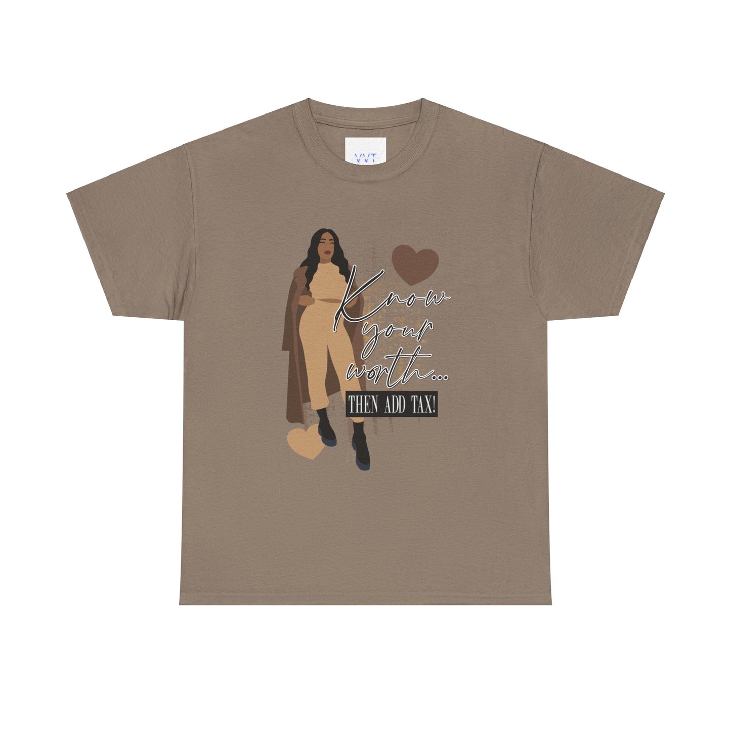 “Know Your Worth, Then Add Tax” Women Empowerment T-Shirt - Tan Outfit