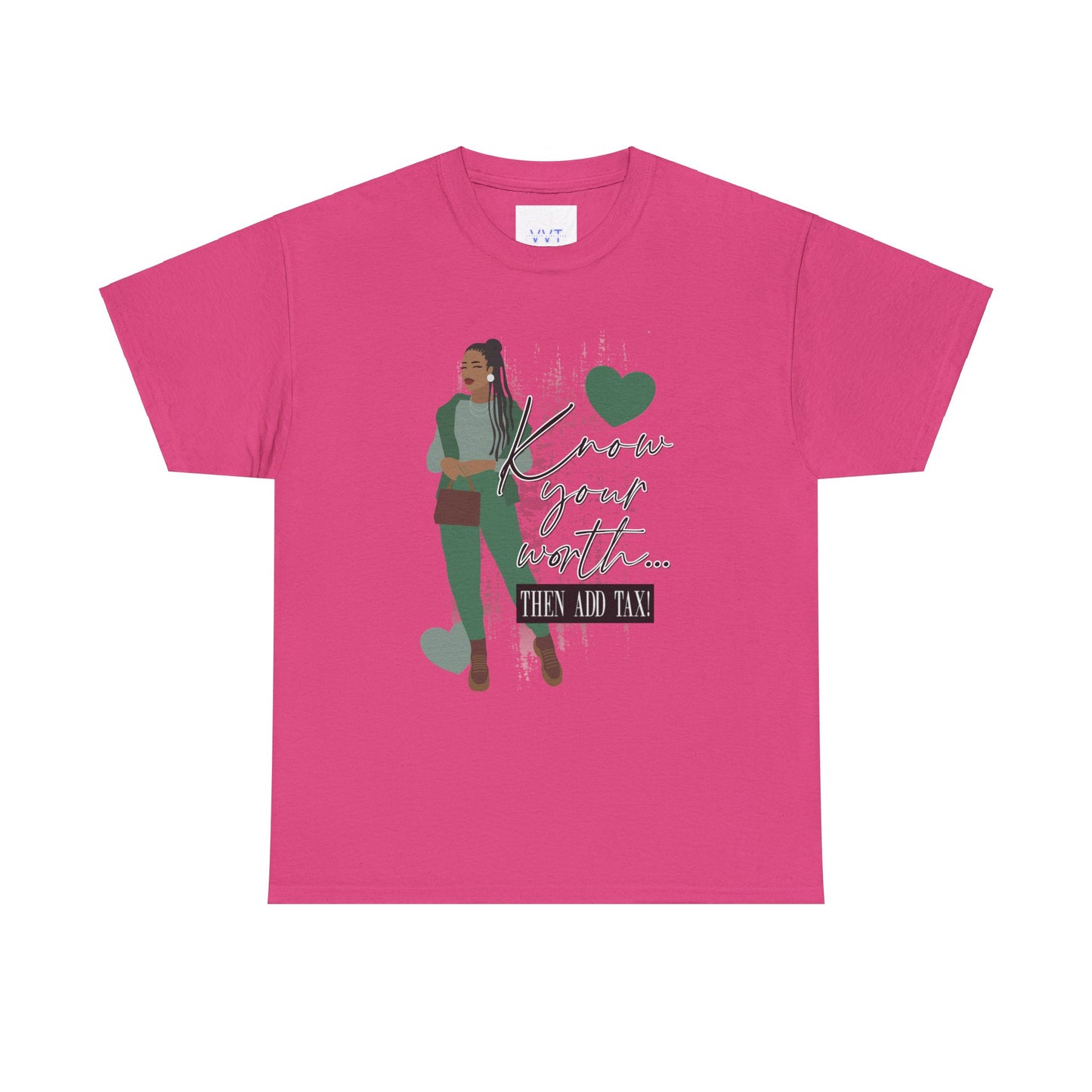 “Know Your Worth, Then Add Tax” Women Empowerment T-Shirt - Green Outfit