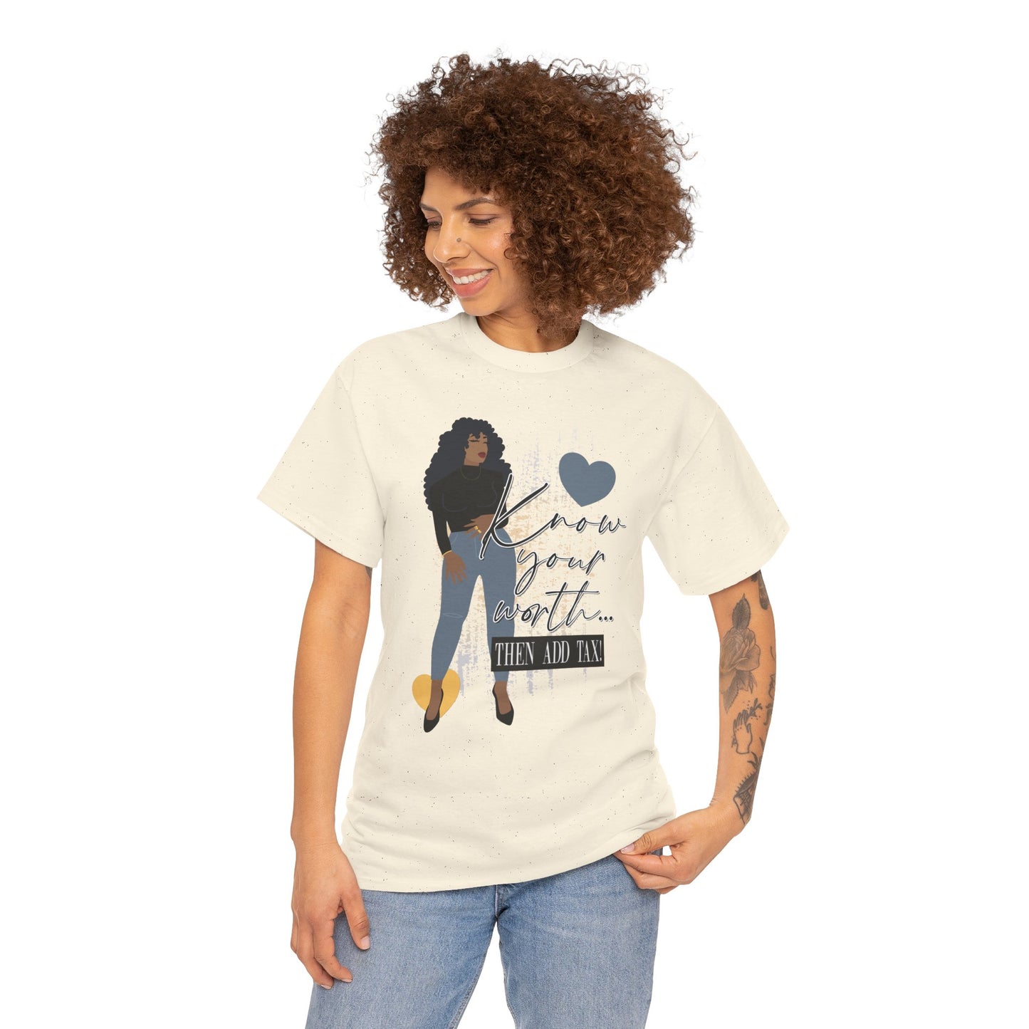 “Know Your Worth, Then Add Tax” Women Empowerment T-Shirt - Black Shirt w/ Blue Jeans