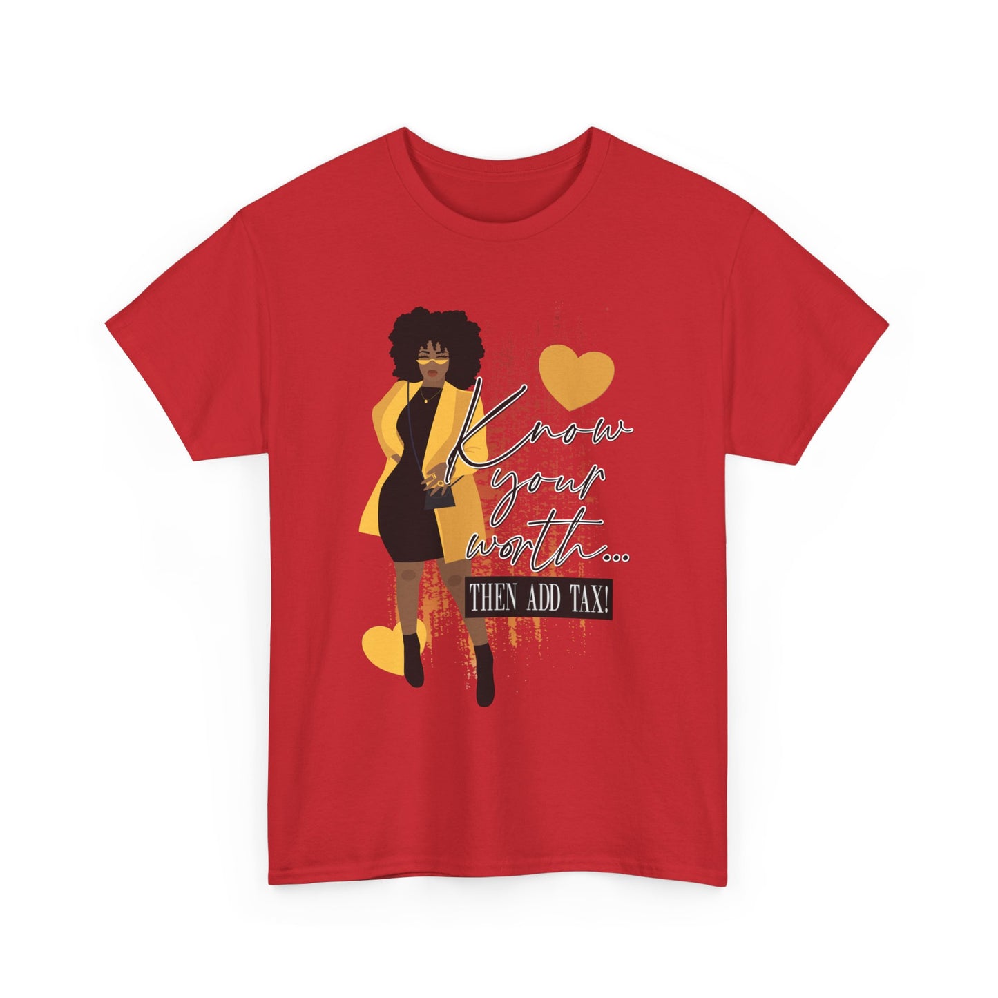 “Know Your Worth, Then Add Tax” Women Empowerment T-Shirt - Black Dress w/ Yellow Jacket