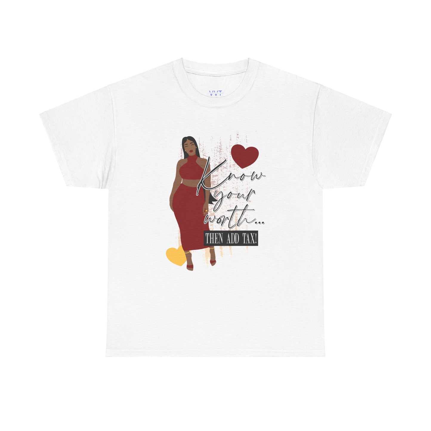 “Know Your Worth, Then Add Tax” Women Empowerment T-Shirt - Red Dress