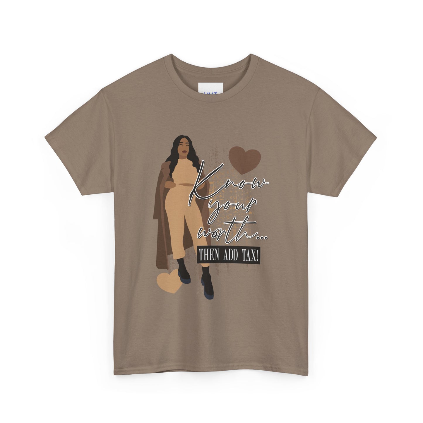 “Know Your Worth, Then Add Tax” Women Empowerment T-Shirt - Tan Outfit