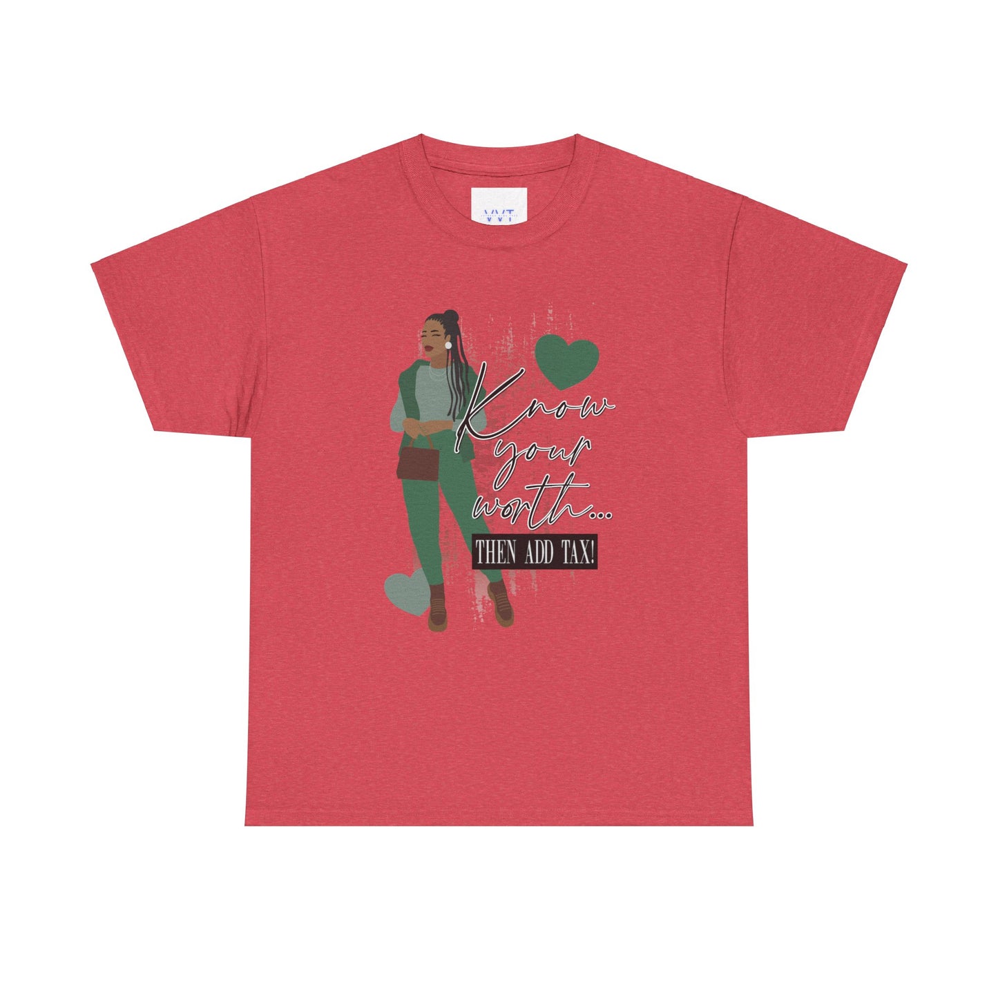 “Know Your Worth, Then Add Tax” Women Empowerment T-Shirt - Green Outfit