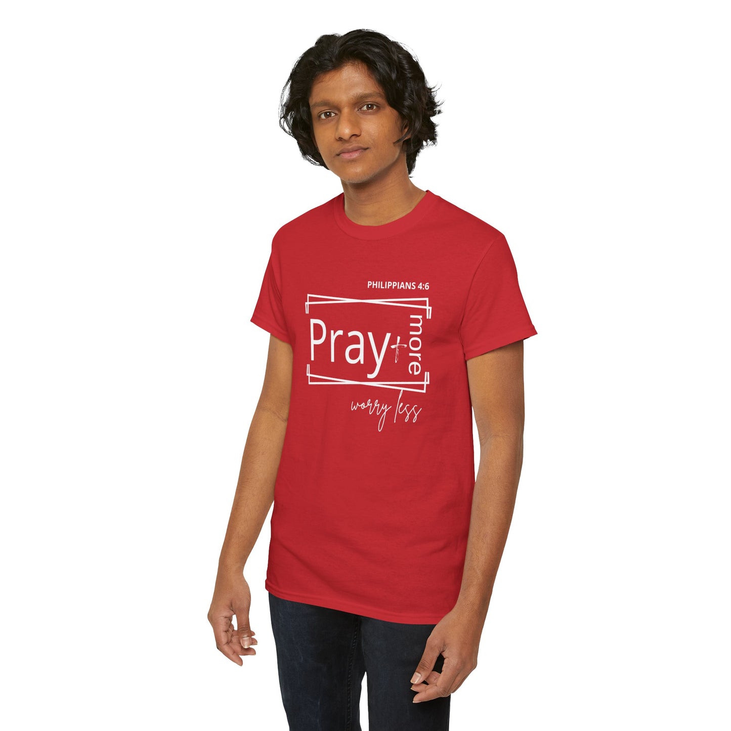 Red & White - Pray More, Worry Less Philippians 4:6