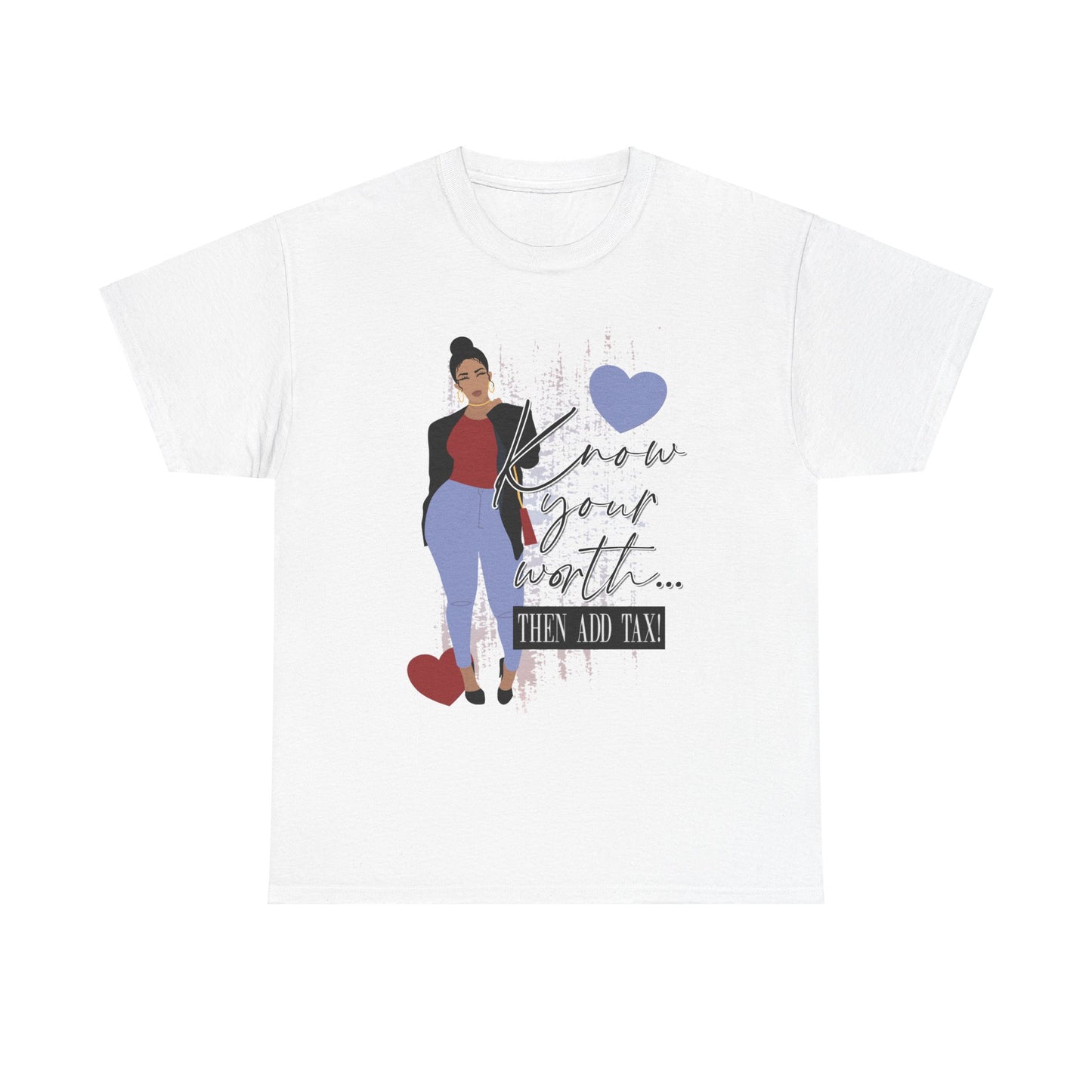 “Know Your Worth, Then Add Tax” Women Empowerment T-Shirt - Red Shirt w/ Black Jacket