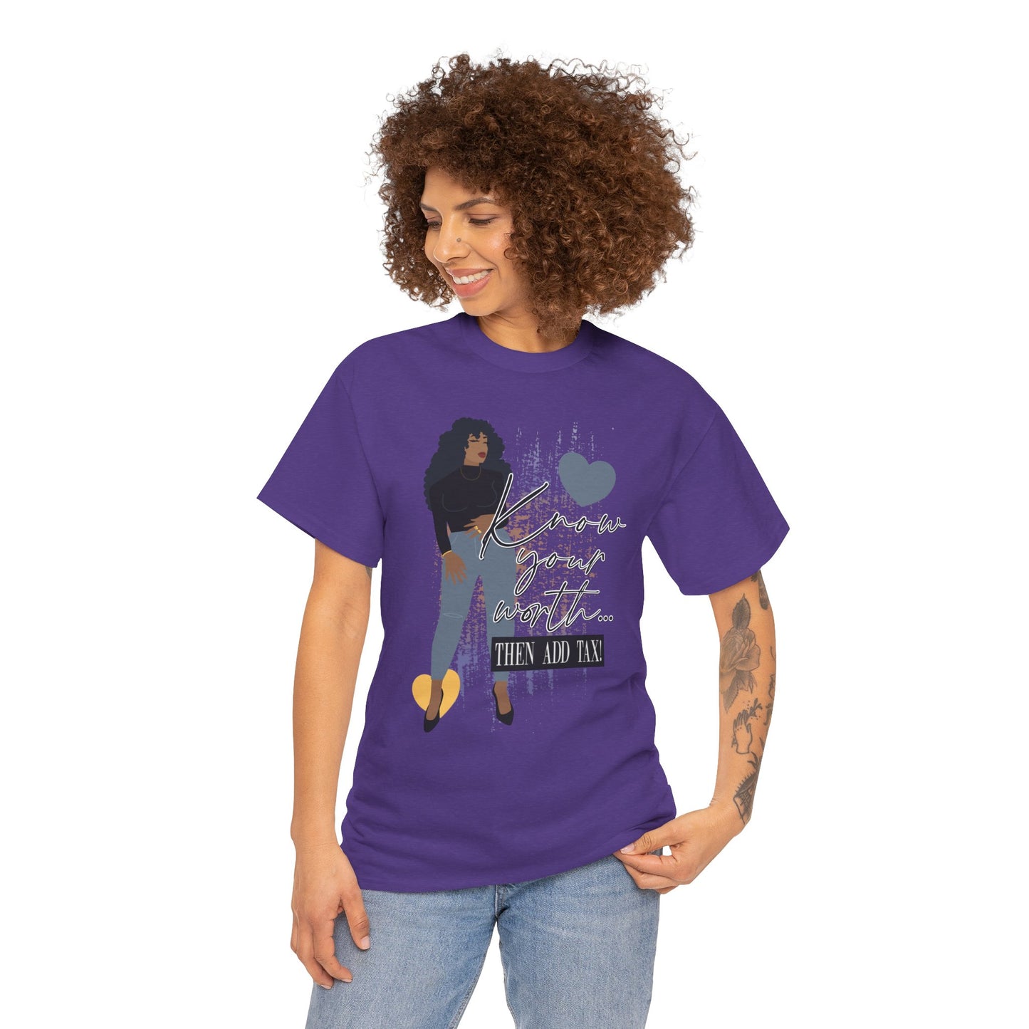 “Know Your Worth, Then Add Tax” Women Empowerment T-Shirt - Black Shirt w/ Blue Jeans