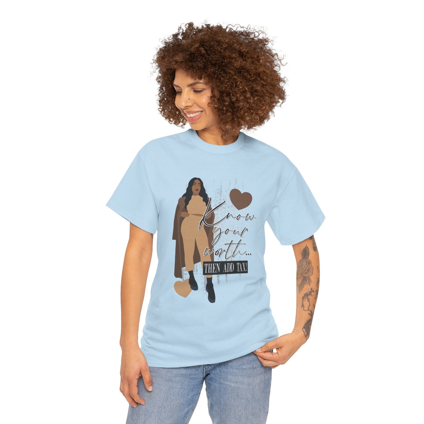“Know Your Worth, Then Add Tax” Women Empowerment T-Shirt - Tan Outfit