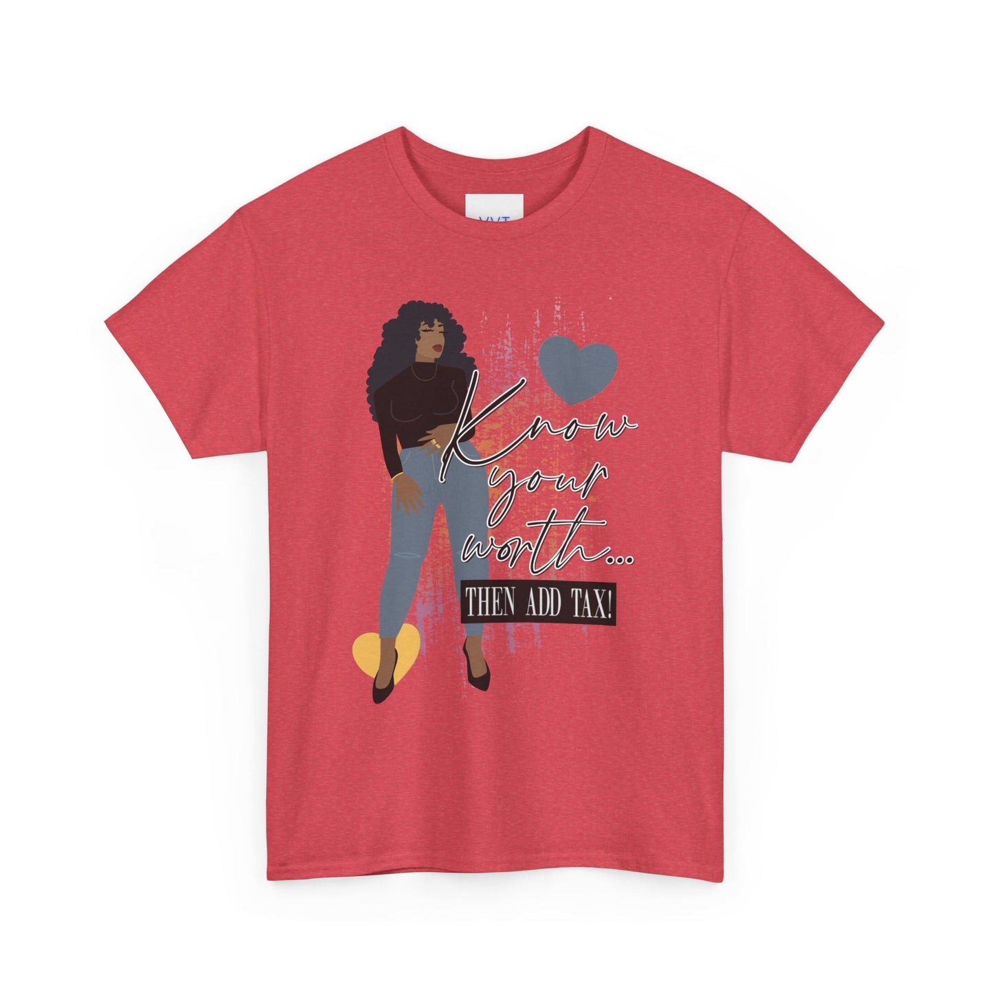 “Know Your Worth, Then Add Tax” Women Empowerment T-Shirt - Black Shirt w/ Blue Jeans
