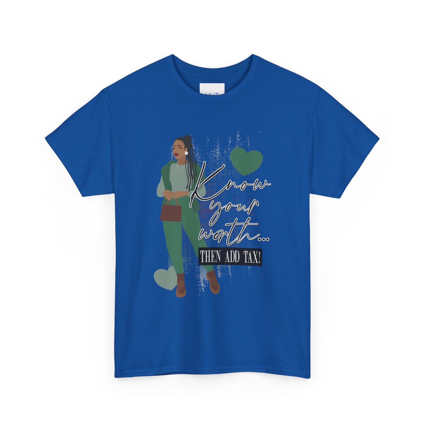 “Know Your Worth, Then Add Tax” Women Empowerment T-Shirt - Green Outfit