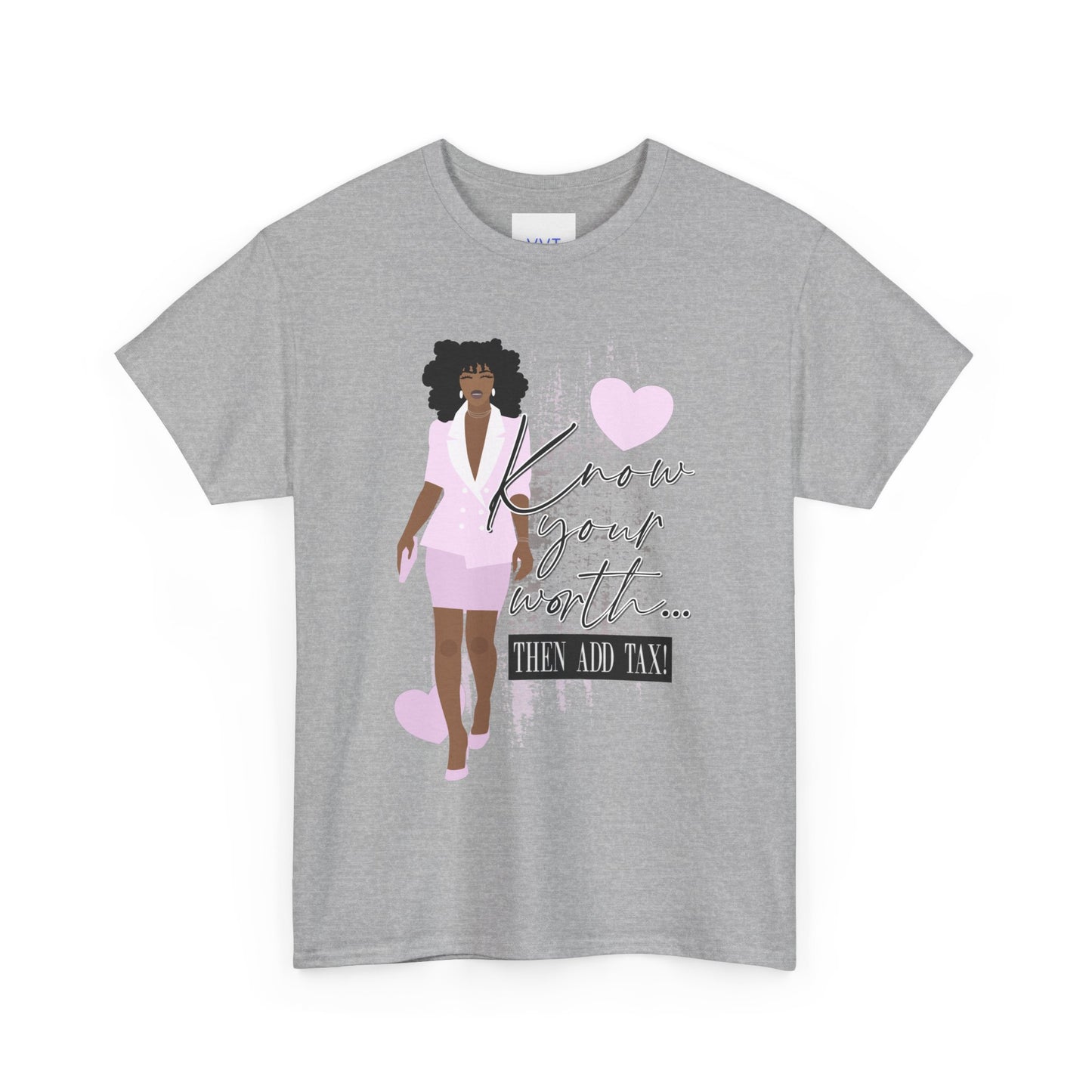 “Know Your Worth, Then Add Tax” Women Empowerment T-Shirt - Pink Suit