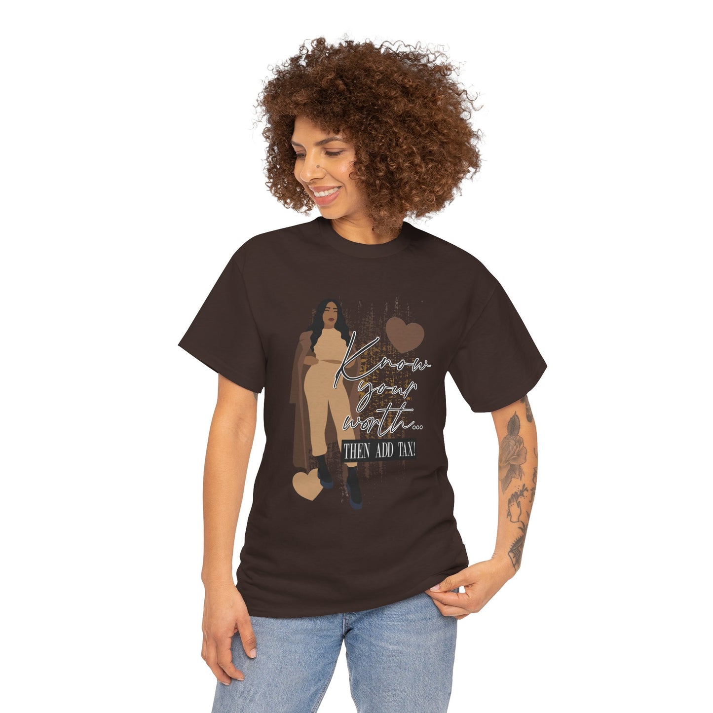 “Know Your Worth, Then Add Tax” Women Empowerment T-Shirt - Tan Outfit