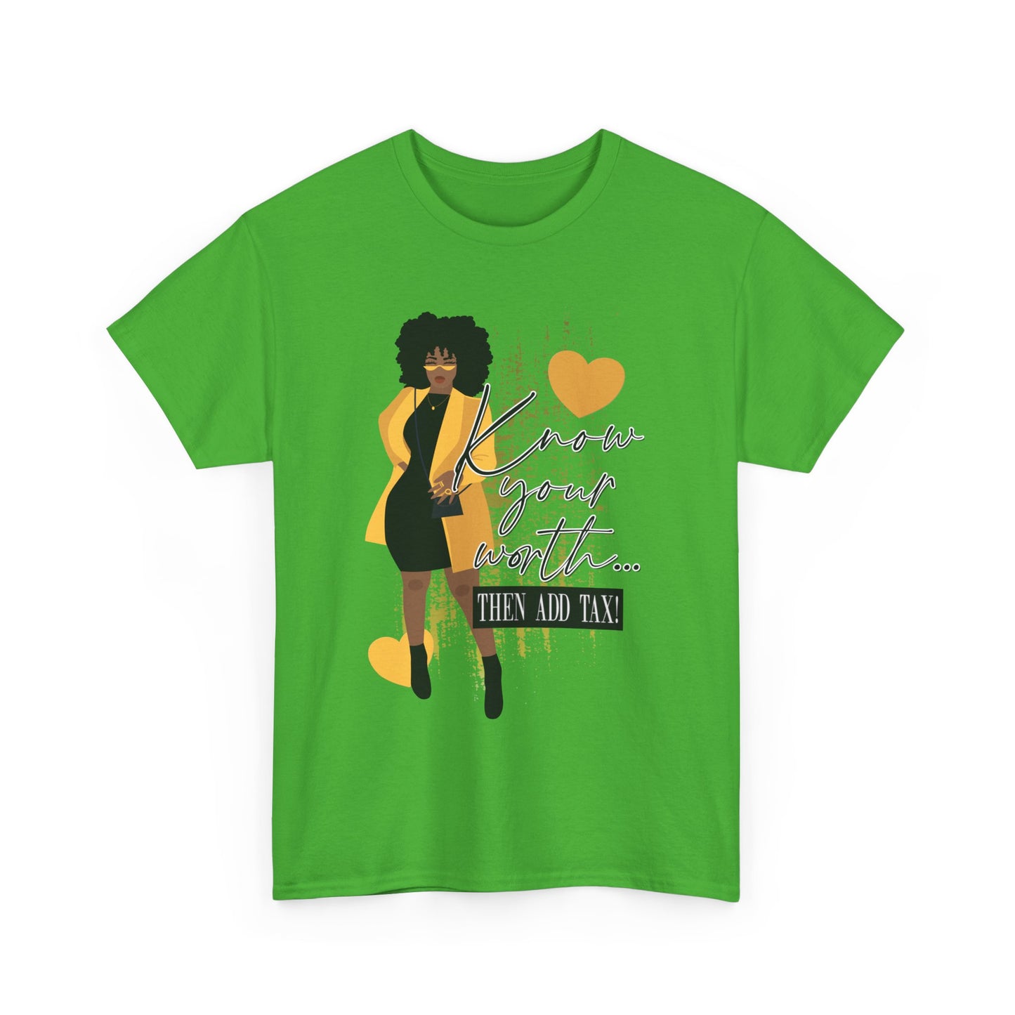 “Know Your Worth, Then Add Tax” Women Empowerment T-Shirt - Black Dress w/ Yellow Jacket