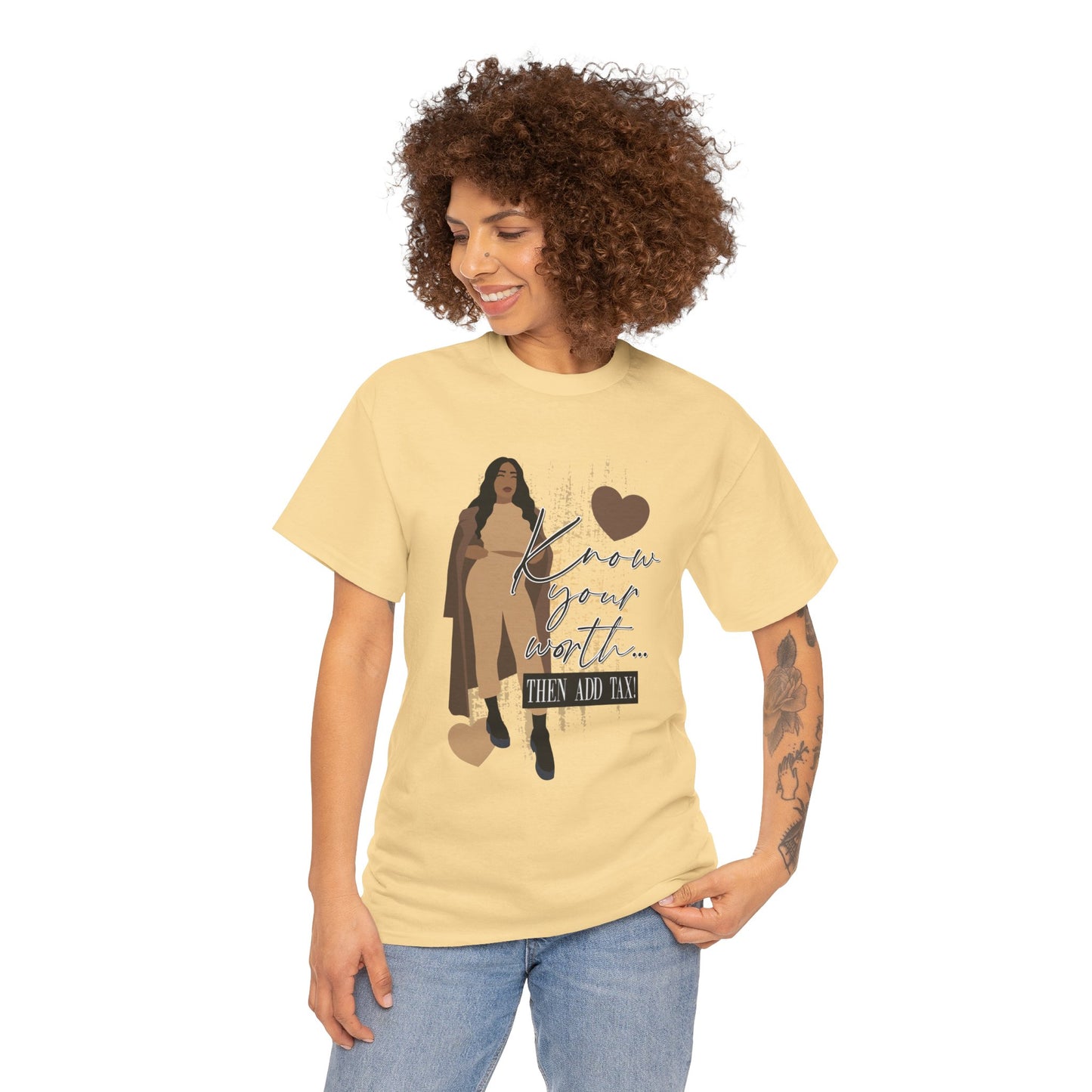 “Know Your Worth, Then Add Tax” Women Empowerment T-Shirt - Tan Outfit