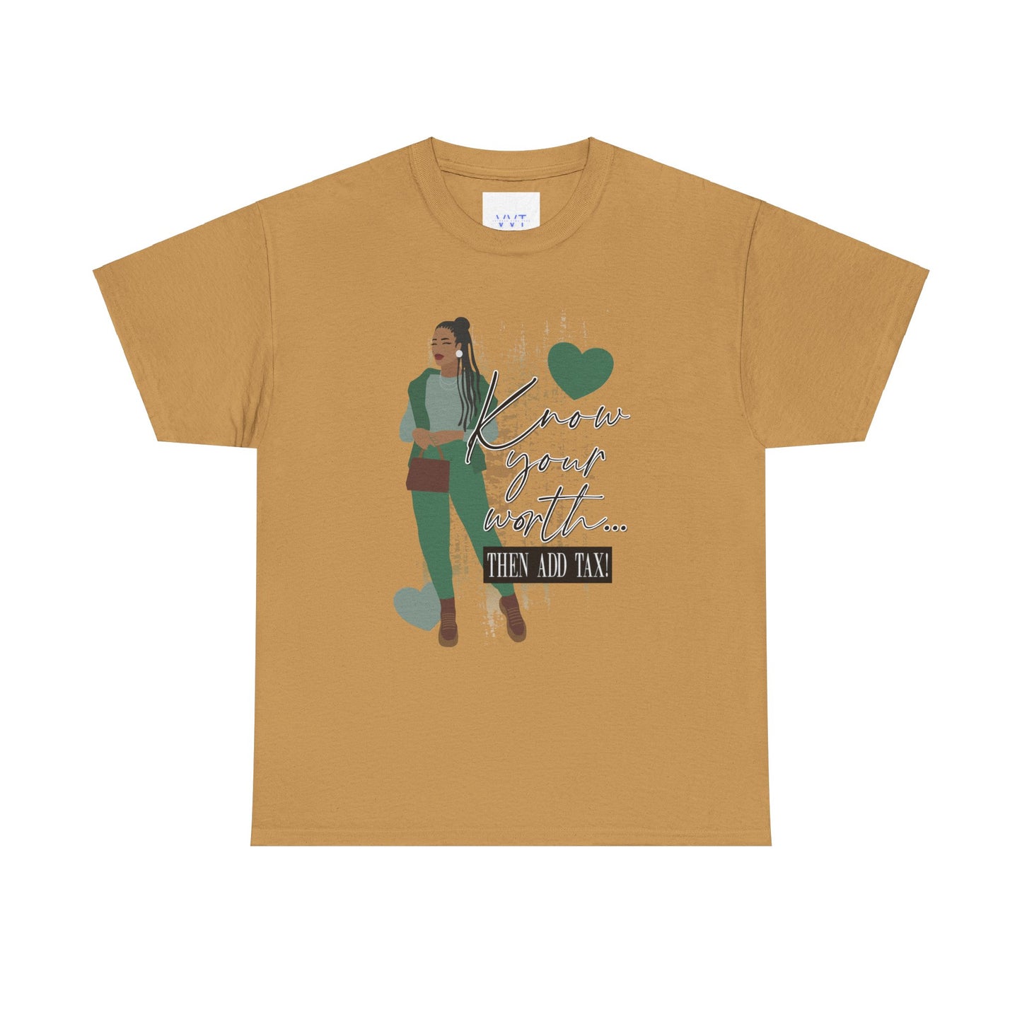 “Know Your Worth, Then Add Tax” Women Empowerment T-Shirt - Green Outfit