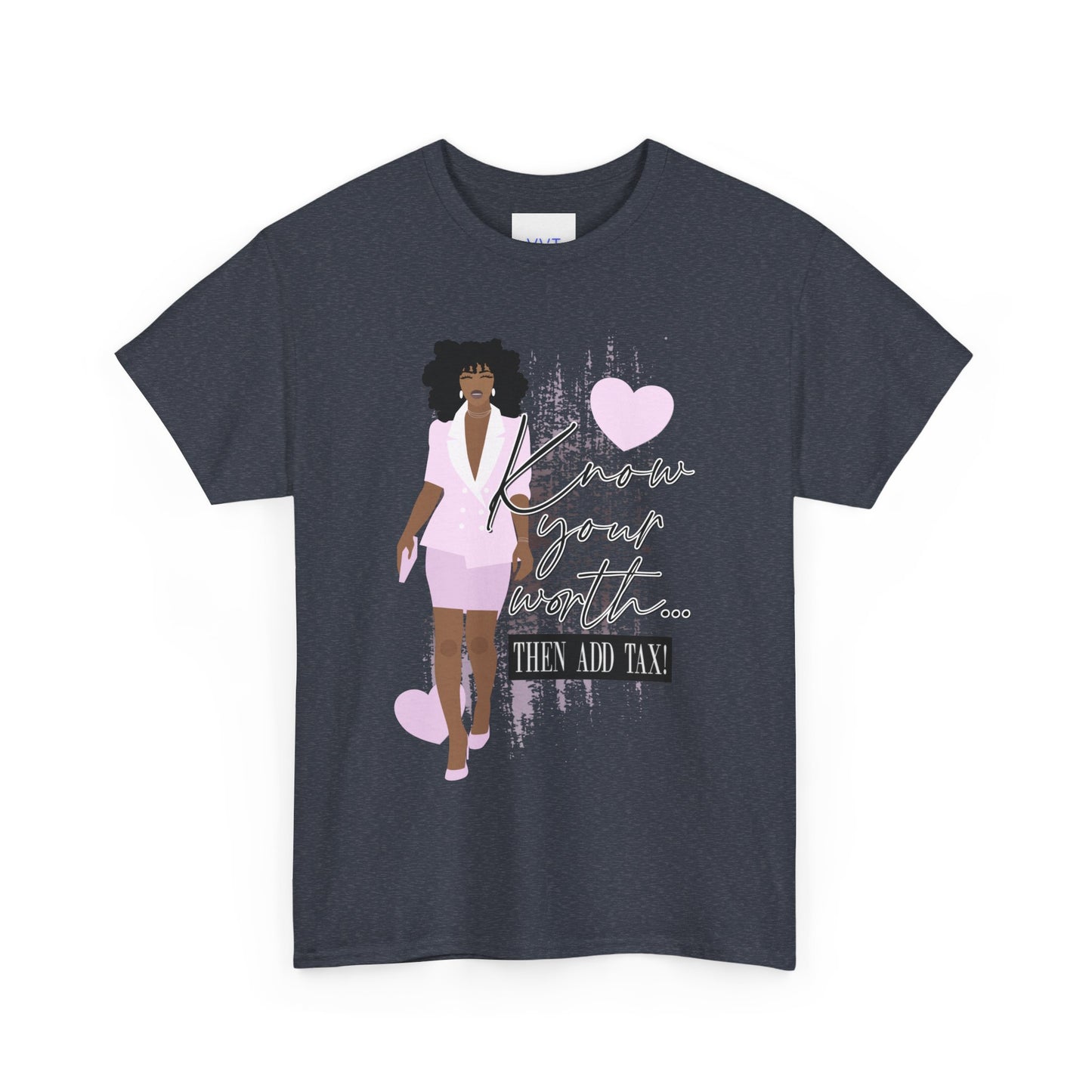 “Know Your Worth, Then Add Tax” Women Empowerment T-Shirt - Pink Suit