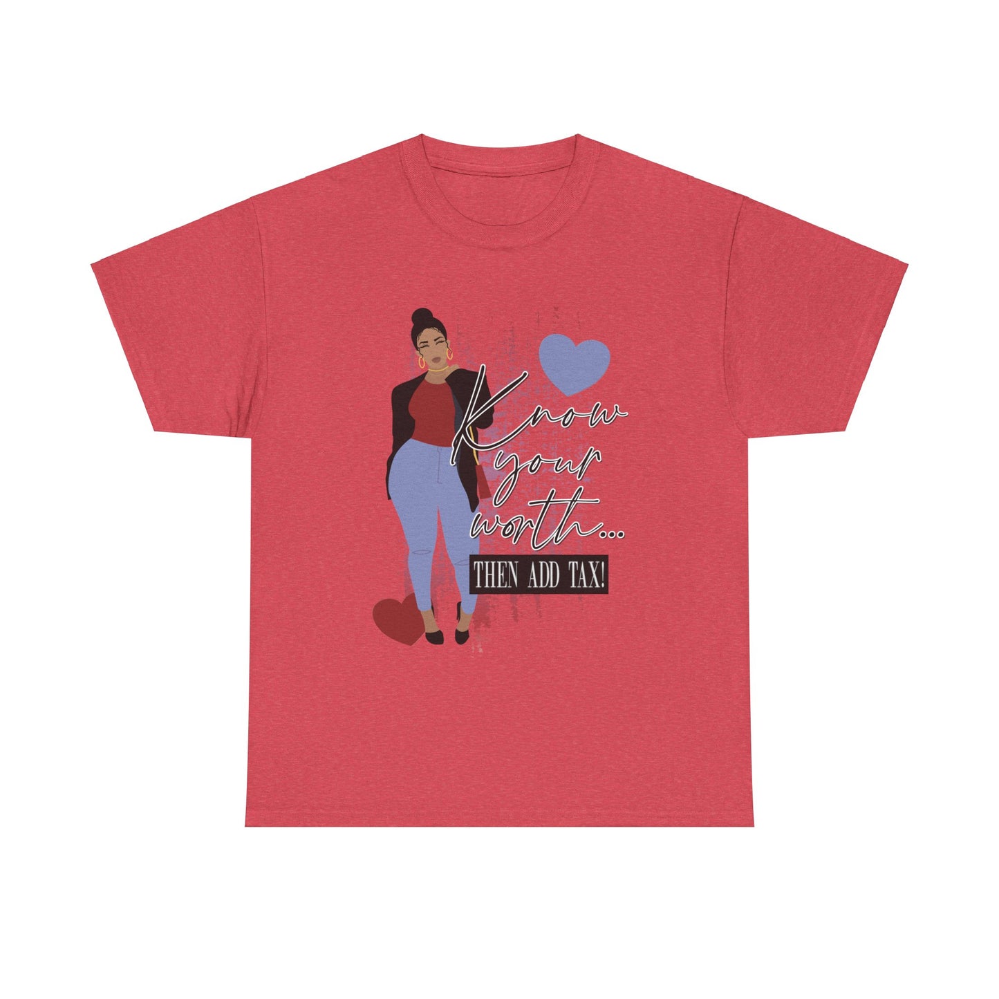 “Know Your Worth, Then Add Tax” Women Empowerment T-Shirt - Red Shirt w/ Black Jacket