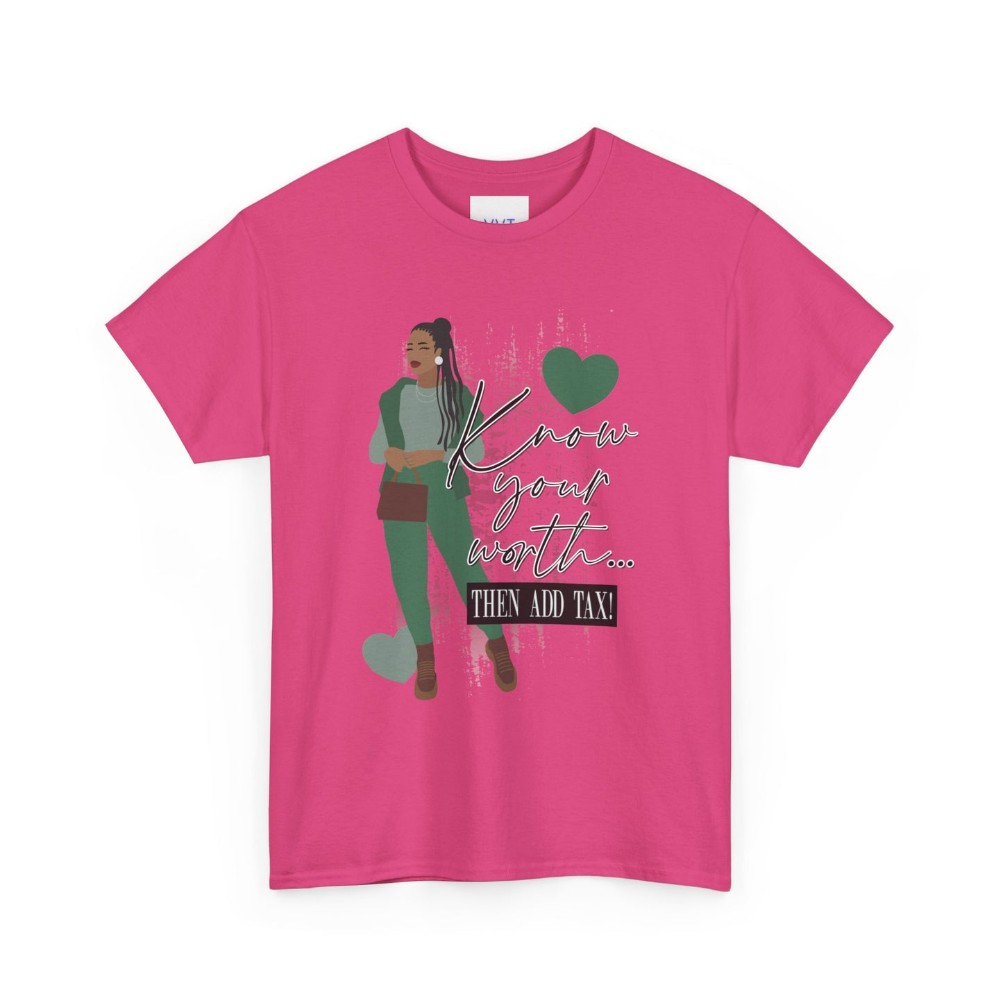 “Know Your Worth, Then Add Tax” Women Empowerment T-Shirt - Green Outfit