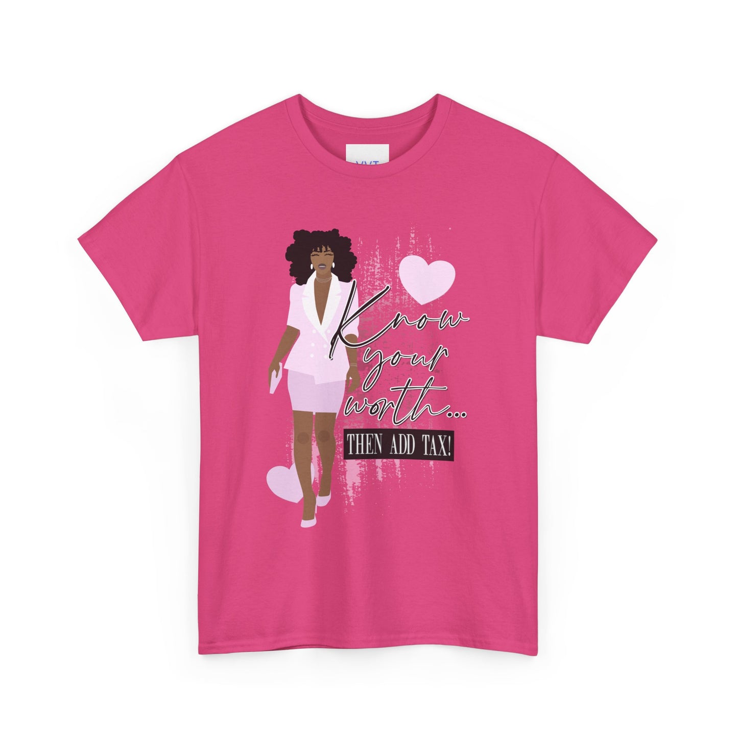 “Know Your Worth, Then Add Tax” Women Empowerment T-Shirt - Pink Suit
