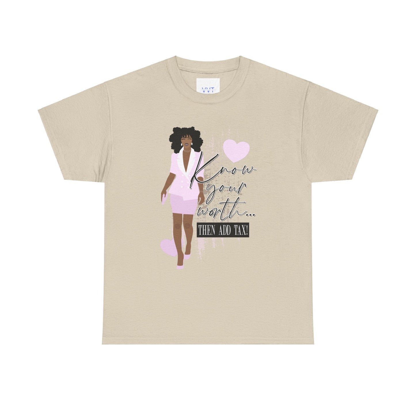“Know Your Worth, Then Add Tax” Women Empowerment T-Shirt - Pink Suit