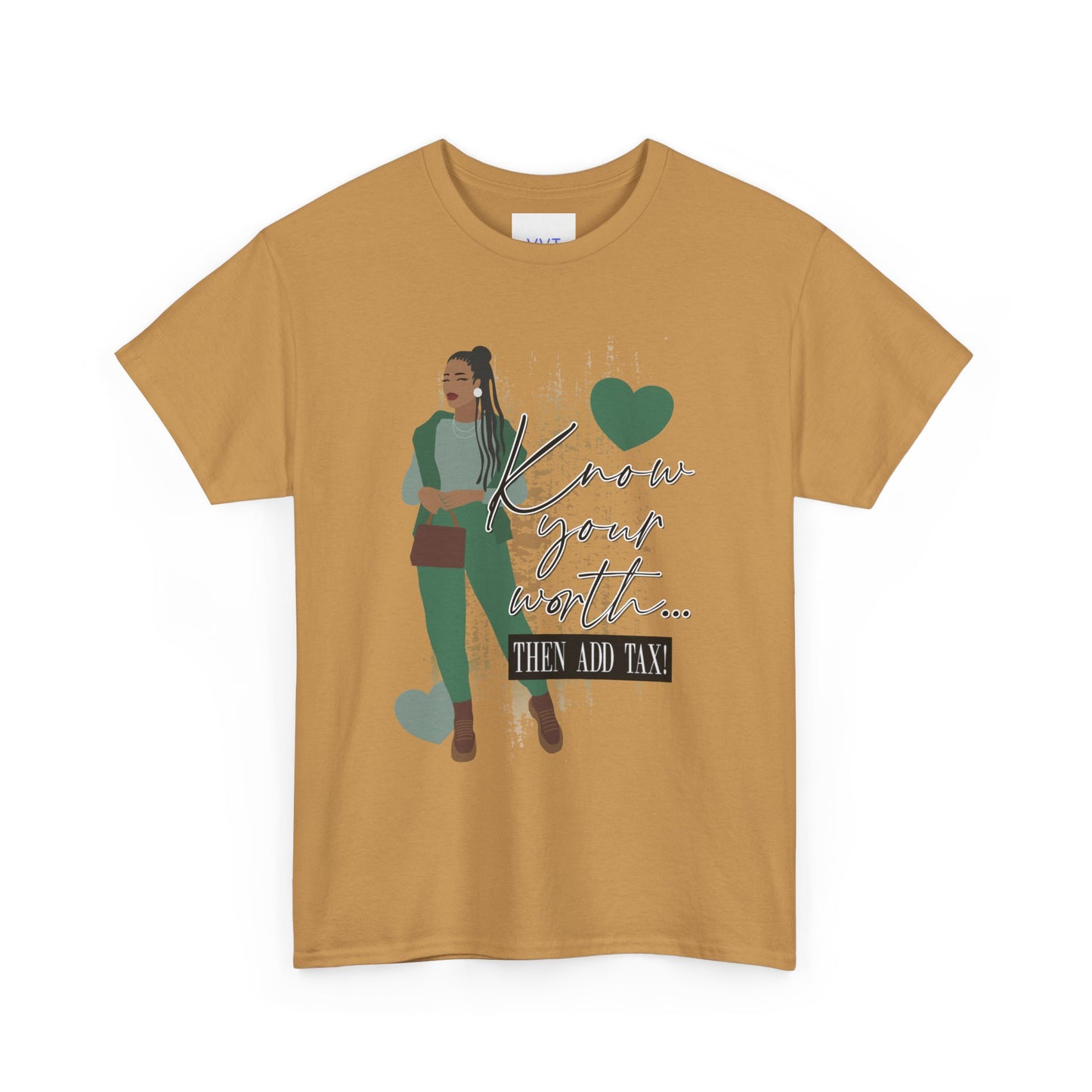“Know Your Worth, Then Add Tax” Women Empowerment T-Shirt - Green Outfit
