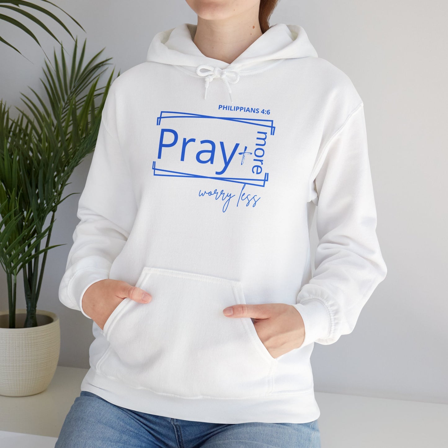 White & Blue - Pray More Worry Less Unisex Hooded Sweatshirt