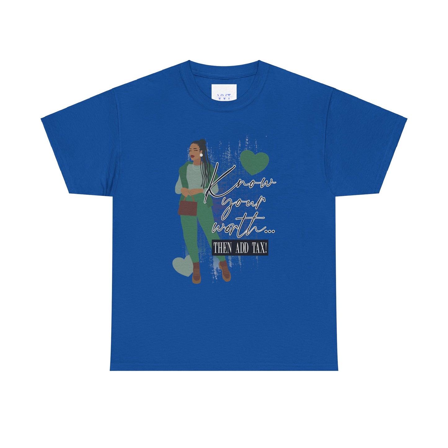 “Know Your Worth, Then Add Tax” Women Empowerment T-Shirt - Green Outfit