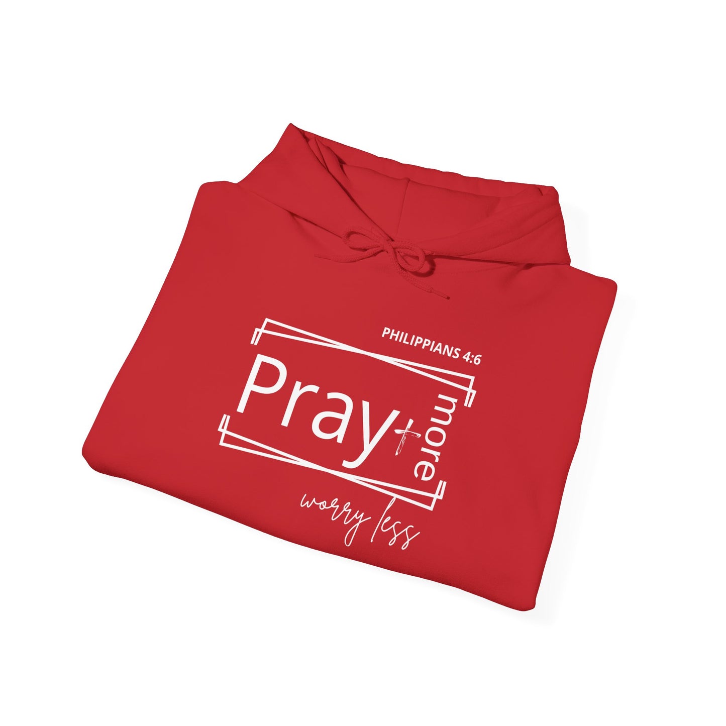 Red & White - Pray More Worry Less Unisex Hooded Sweatshirt