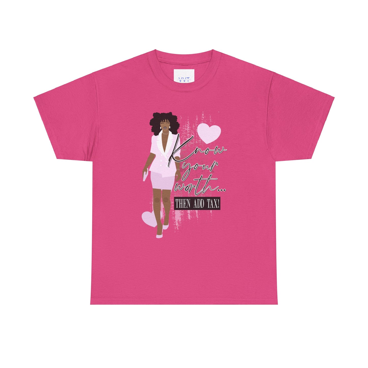 “Know Your Worth, Then Add Tax” Women Empowerment T-Shirt - Pink Suit