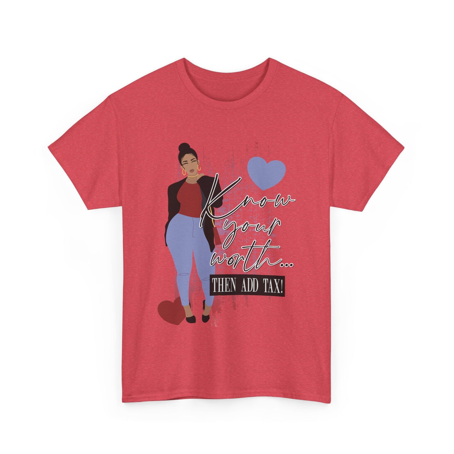 “Know Your Worth, Then Add Tax” Women Empowerment T-Shirt - Red Shirt w/ Black Jacket
