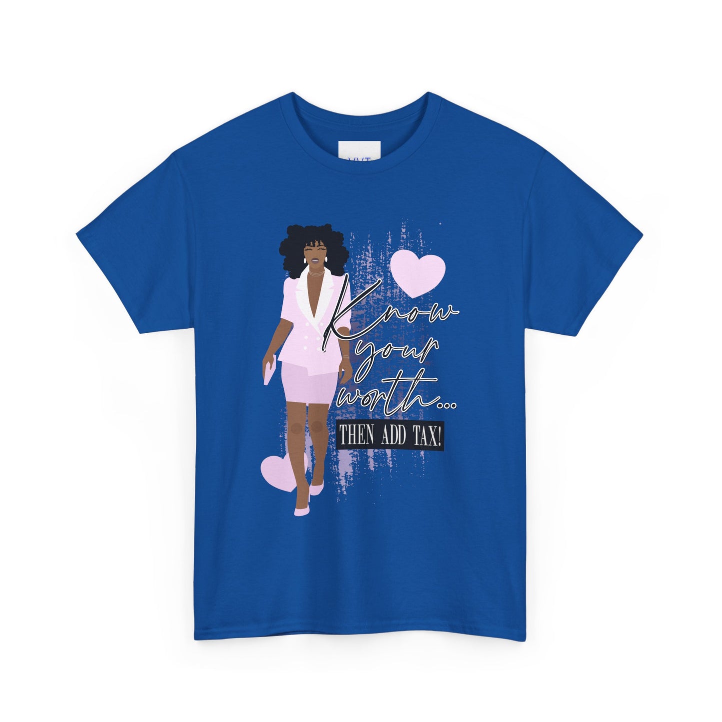 “Know Your Worth, Then Add Tax” Women Empowerment T-Shirt - Pink Suit