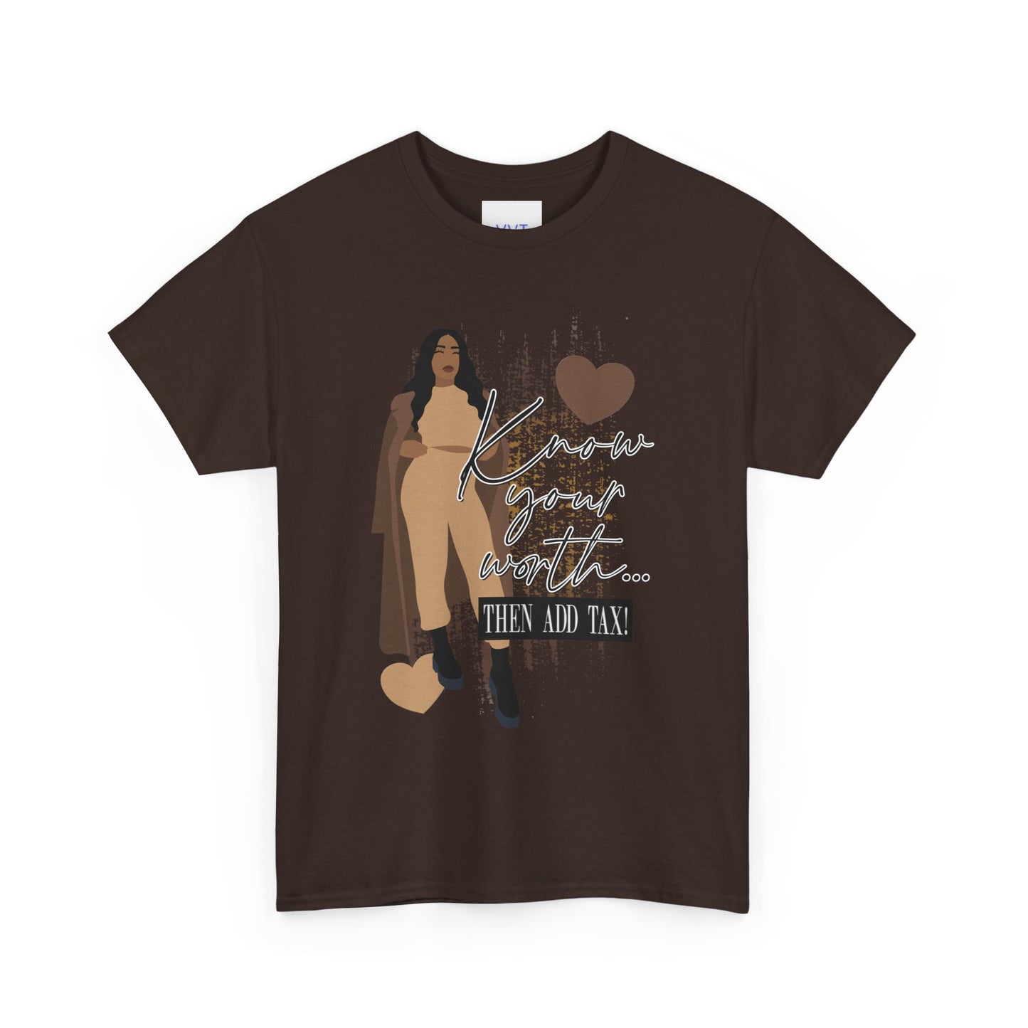 “Know Your Worth, Then Add Tax” Women Empowerment T-Shirt - Tan Outfit