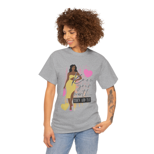 “Know Your Worth, Then Add Tax” Women Empowerment T-Shirt - Yellow Dress